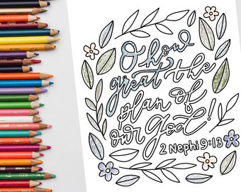 O how Great the Plan of our God | Coloring Page  | Christian  | Printable |  Book of Mormon Scripture Verse |  LDS | CFM 2 Nephin 9:13