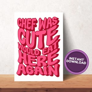 Kitchen Poster, Cooking Artwork, Playful Chef Print, Cute Kitchen Decor, Restaurant Wall Art, Chef Was Cute