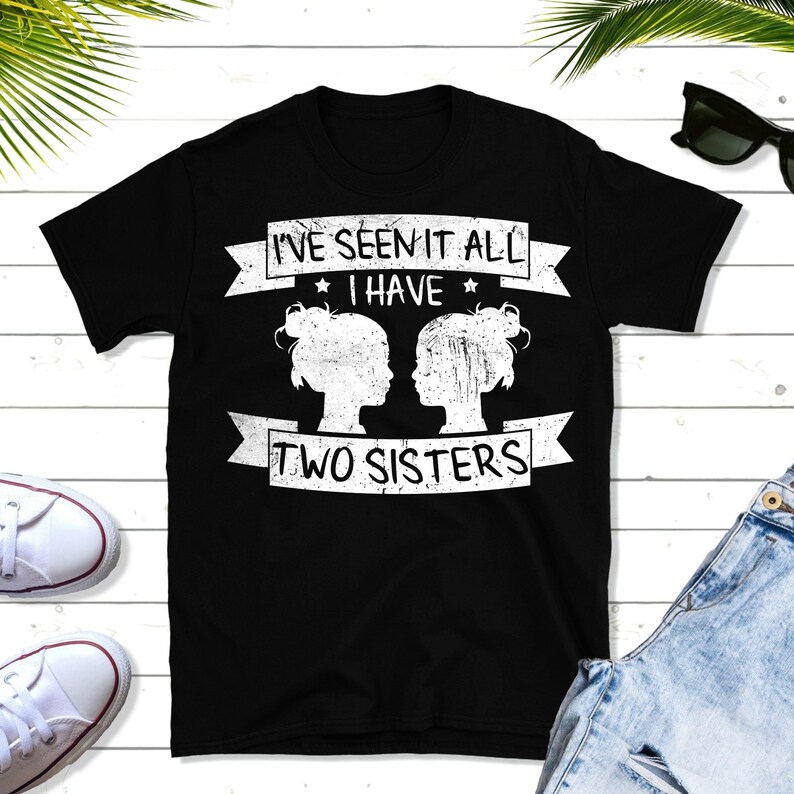 funny sister sayings t shirts