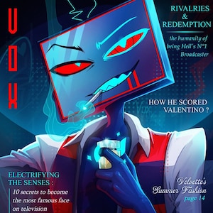 May include: A magazine cover with a blue and red illustration of a cartoon character with a television screen for a head. The title of the magazine is "VOLTAGE" in large, bold, blue letters. The text on the cover reads "Rivalries & Redemption", "How He Scored Valentino?", "Electrifying the Senses: 10 secrets to become the most famous face on television", "by SAVAGE SEREIN", and "Velvette's Summer Fashion, page 14".