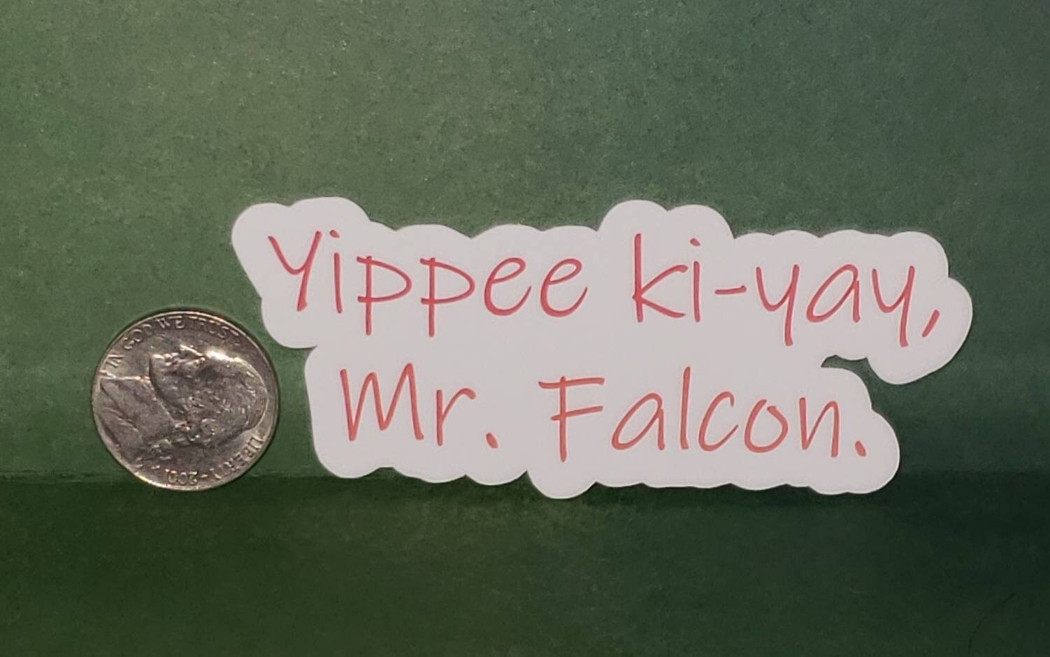 Yippee Kiyay Mister Falcon Mister Falcon Sticker Censored Etsy