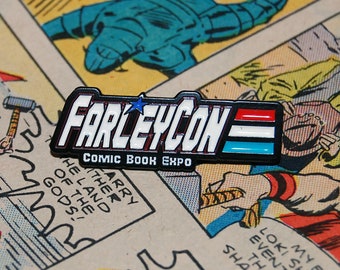 FarleyCon Convention Pin Lmtd to 100