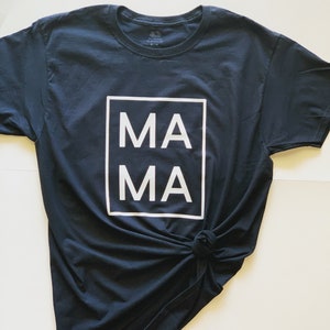 mama shirt, mom shirt, moms day gift, tshirt, mom t-shirt, mom gift, graphic t-shirt, graphic tee, saying shirt, new mom shirt, mama t-shirt