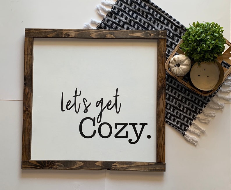 Lets get cozy sign living room decor bedroom decor wood | Etsy