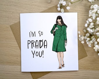 I'm So Prada You! Devil Wears Prada Greeting Card, Fashion Congratulations Card, Well Done Card, Fashion, Devil Wears Prada Illustration