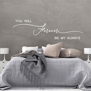 You Will Forever Be My Always Quote Wall Art Decor Removable Sticker for home- Quotes Series Wall Decal(MT487)