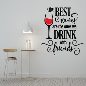 The Best Wines Quote Wall Art Decal for Kitchen Home Bar Decorations - E567