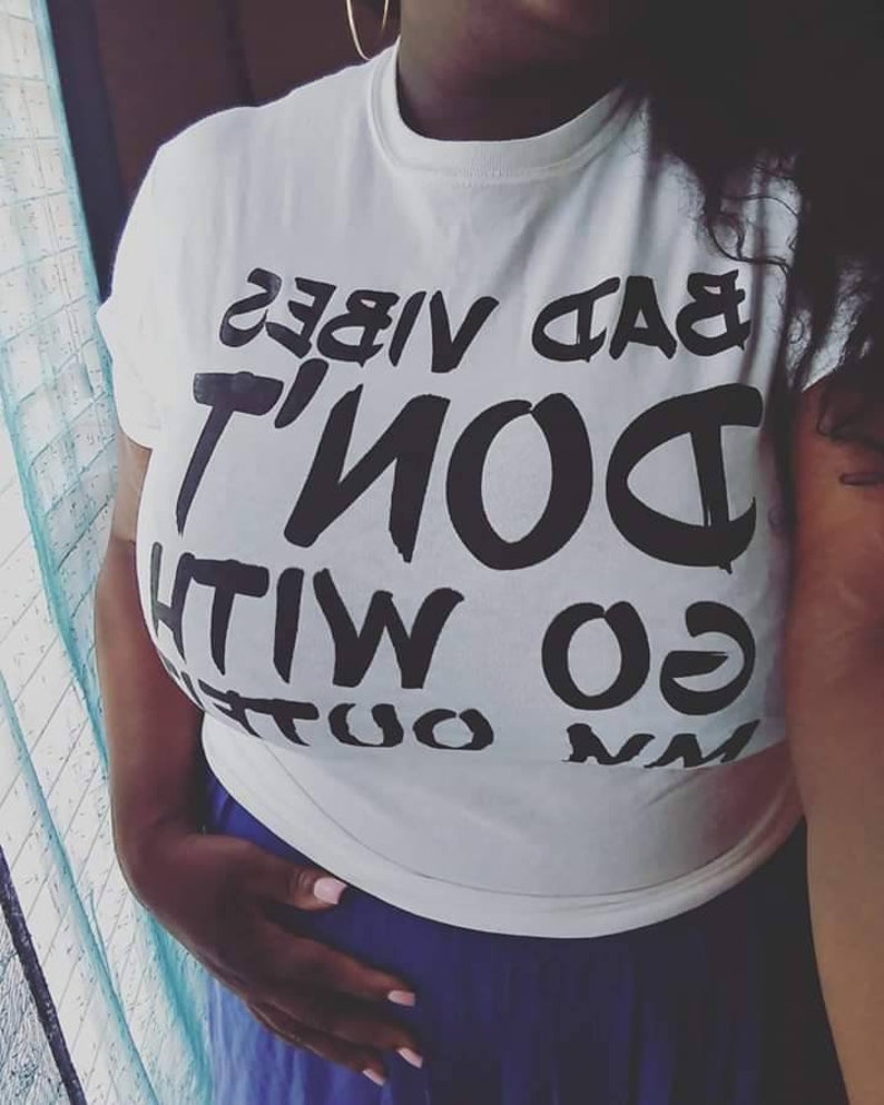 bad vibes t shirt
