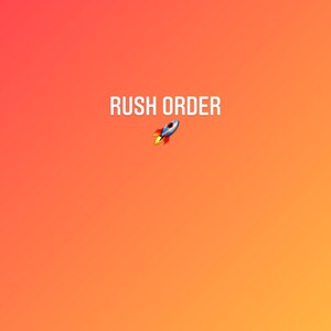May include: A gradient background in shades of orange and red with the text "RUSH ORDER" in white and a rocket emoji.