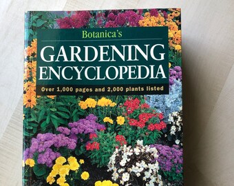 In Good Vintage Condition Softcover 2001 "Botanica's Gardening Encyclopedia—Over 1,000 Pages and  2000 Plants Listed" by Laurel Glen