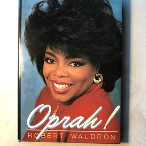 In Very Fine Condition; 1987 Book Club Edition; Hardcover in Dust Jacket; &quot;Oprah!&quot; by Robert Waldron