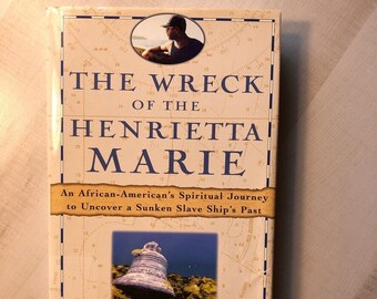 In Fine Overall Vintage Condition "The Wreck of the Henrietta Marie" by Michael H. Cottman - 1999 First Edition First Printing