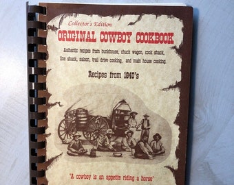 In Excellent/Like New Condition &quot;Original Cowboy Cookbook—Recipes from the 1840&#39;s&quot; Collector&#39;s Edition 1989 Spiral Bound Softcover