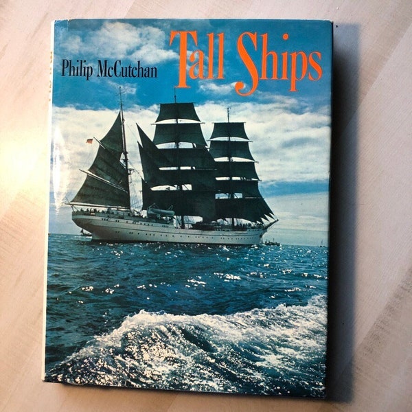 In Fine Condition 1976 First Edition First Printing Hardcover in Dust Jacket "Tall Ships" by Philip McCutchan