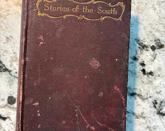 In Good + Antique Condition "Stories From The South" 1893 1st Edition Hardcover