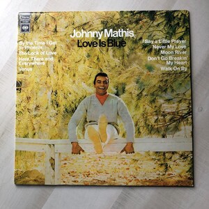 Vinyl in Nearly New Vintage Condition; 1968 &quot;Love is Blue&quot; by Johnny Mathis; #CS9637 First Pressing; Original Vintage Vinyl LP Record Album