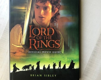 In Like New Vintage Condition; Hardcover 2001 First Edition, 1st Printing "The Lord of the Rings—Official Movie Guide" by Brian Sibley