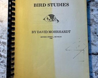 In Very Good Vintage Condition "Bird Studies by David Mohrhardt" 1986 Plastic Comb Softcover