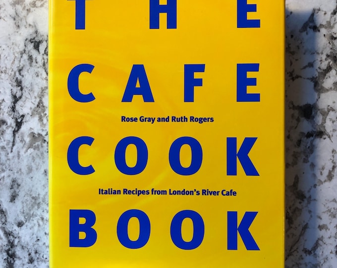 In Like New Vintage Condition "The Cafe Cook Book - Italian Recipes From London's River Cafe." 1998 Hardcover.