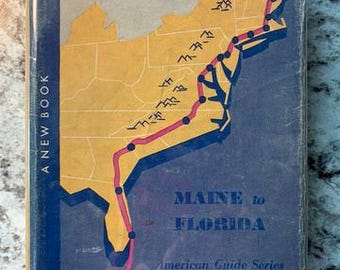 In Nearly Fine Vintage Condition "U.S. One - Maine to Florida (American Guide Series) 1938 1st Edition Hardcover with Dust Jacket