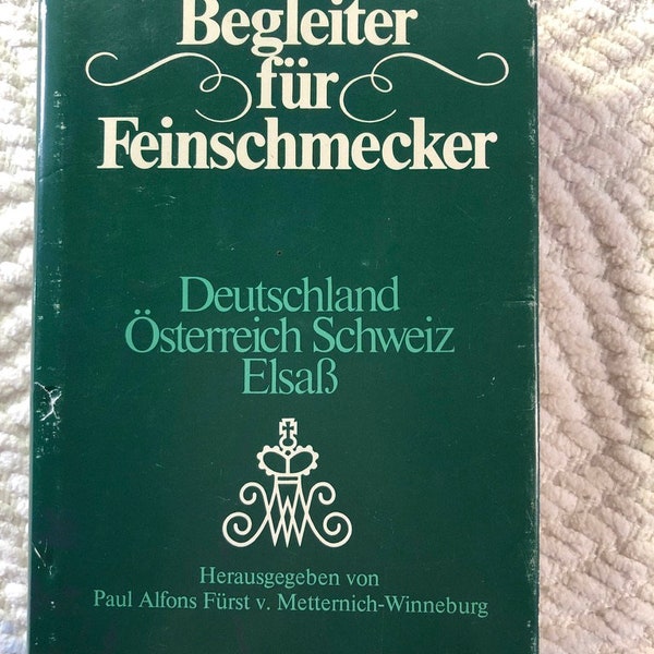 Vintage book in German Auf Deutsch - "Furstlicher Begleiter fur Feinschmecker" Hardcover with Dust Jacket in Very Good Vintage Condition