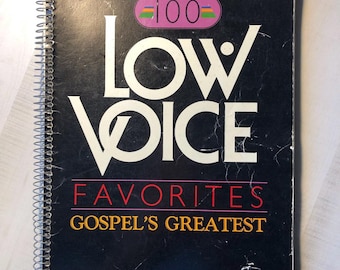In Very Good Vintage Condition; Softcover 1986 First Edition, 4th Printing "100 Low Voice Favorites, Volume II—Gospel's Greatest"