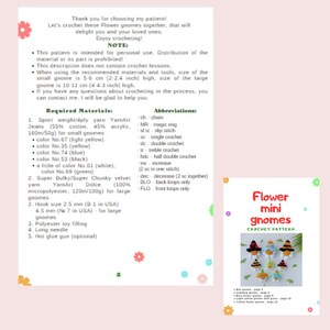 May include: Crochet pattern for making flower mini gnomes. The pattern includes instructions for making gnomes with different colored flowers, including yellow, blue, and green. The pattern also includes a list of materials needed, such as yarn, hook, and filling.