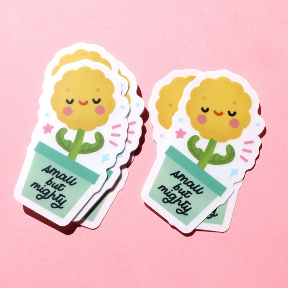 Small But Mighty Clear Vinyl Sticker - Kawaii Sticker - Cute Flower Sticker - Cute Stationery - Cute Vinyl Sticker - Waterproof Sticker