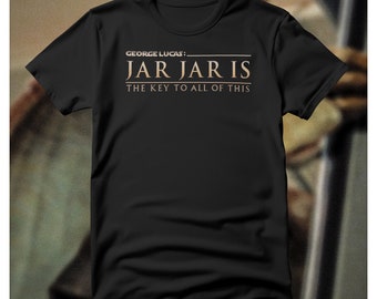 Jar Jar Is The Key | Short-Sleeve Unisex T-Shirt