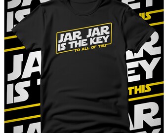 Jar Jar is the Key - Black T-Shirt