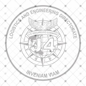 May include: A circular emblem featuring a central globe with the text J4, surrounded by a compass rose and an eagle. The text reads LOGISTICS AND ENGINEERING DIRECTORATE, U.S. INDO-PACIFIC COMMAND, and the Latin phrase INVENIAM VIAM in gray tones.