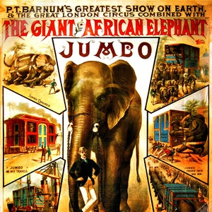Vintage Circus Poster, Pt Barnum Giant Jumbo - Greatest Show On Earth Poster, 1888, Greatest Showman Movie UK, EU USA Domestic Shipping