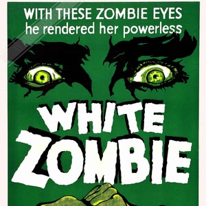 Poster di White Zombie, poster di film horror vintage del 1932 - Poster Film Art - Bela Lugosi, Madge Bellamy Regno Unito, UE USA Spedizione nazionale