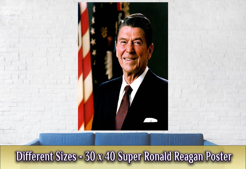 May include: A poster featuring a portrait of Ronald Reagan, the 40th President of the United States. He is wearing a dark suit and a red tie. The American flag is visible in the background. The poster reads "Different Sizes - 30 x 40 Super Ronald Reagan Poster".