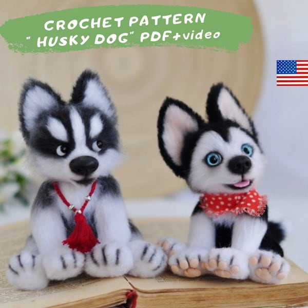 Husky Crochet Pattern, Crochet Siberian Husky Pattern, Crochet Dog Pattern, puppy crochet pattern, Amigurumi dog toy, diy husky dog