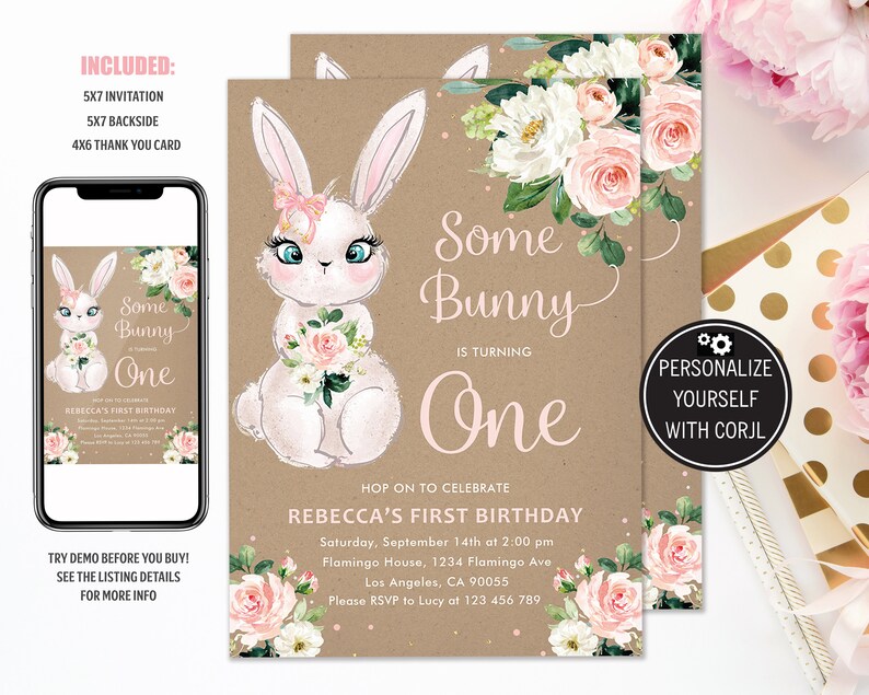 May include: A printable invitation for a first birthday party with a bunny rabbit and floral design. The invitation says "Some Bunny is Turning One" and includes the text "Hop on to Celebrate Rebecca's First Birthday".