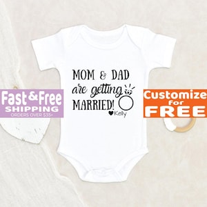 Custom &#39;Mom & Dad Are Getting Married&#39; Baby Onesie