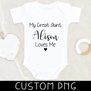 Pregnancy Announcement Custom Designs - My Greatest Aunt Loves Design - Baby Clothes Design PNG - Auntie Baby Design - Digital File Only