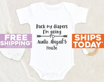 Auntie Custom Baby Clothes Pack My Diapers I'm Going To Auntie's House Personalized Name Baby Onesie® Baby Shower Gift Cute Auntie Onesie®