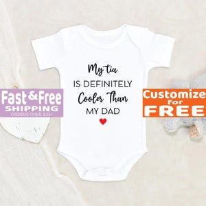 Funny Tia Baby Onesie® My Tia Is Definitely Cooler Than My Dad Baby Onesie® Cute Baby Onesie® Pregnancy Announcement Baby Onesie®