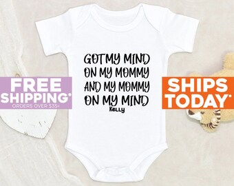 Funny Baby Clothes Got My Mind On My Mommy Personalized Name Baby Onesie® Baby Shower Gift Cute Unisex Baby Clothes Custom Baby Onesie®