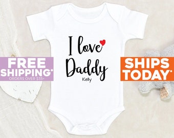 New Dad Gift I Love Daddy Personalized Name Baby Onesie® Baby Announcement Baby Onesie® Custom Baby Clothes Unisex Baby Onesie®