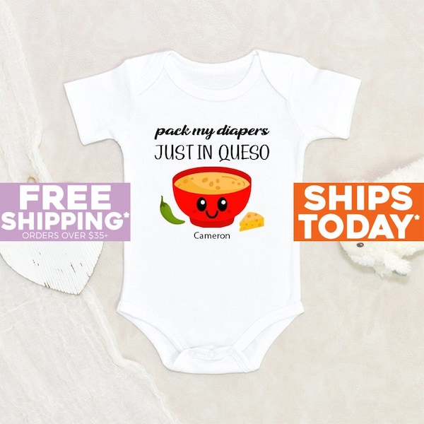 Mexican Food Baby Onesie® Pack My Diapers Just Queso Personalized Baby Onesie® Nacho Baby Onesie® Custom Baby Clothes Cute Onesie®