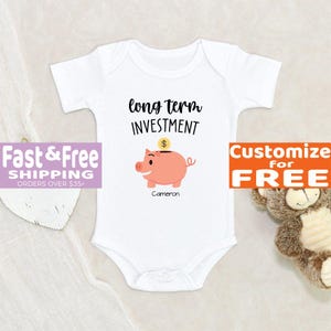 Piggie Bank Baby Onesie® Long Term Investment Personalized Onesie® Pregnancy Announcement Baby Clothes Funny Baby Onesie® Cute Baby Onesie®