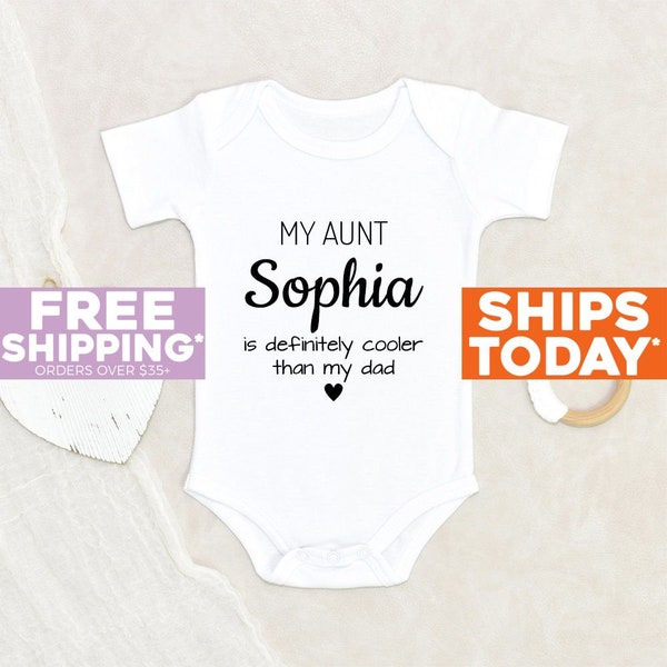 Funny Custom Baby Onesie® My Aunt Is Definitely Cooler Than My Dad Personalized Name Baby Onesie® Baby Shower Gift Funny Auntie Baby Onesie®