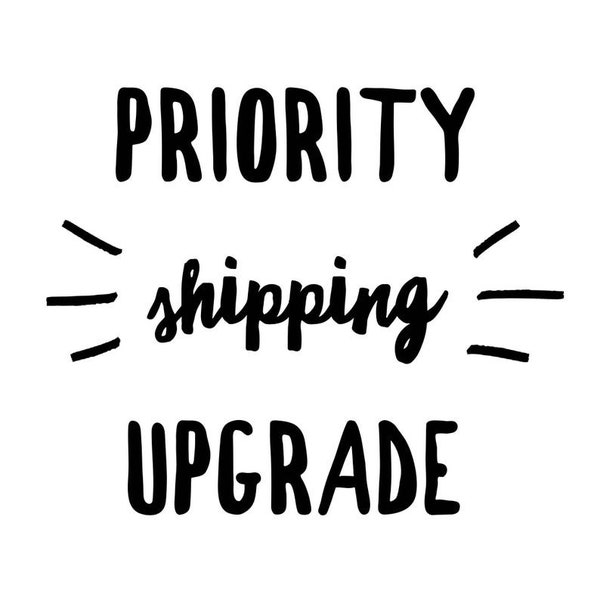 Priority Shipping Upgrade