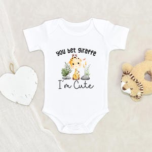 Cute Baby Onesie® Unisex Baby Clothing Funny Animals Onesie® You Bet Giraffe I&#39;m Cute Baby Onesie® Giraffe Baby Clothes Giraffe Bodysuit