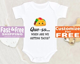 Taco Baby Onesie® Que-so We Are Getting Tacos Cute Baby Bodysuit