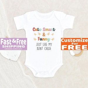 Funny Baby Onesie® Cute Smart And Funny Just Like My Aunt Personalized Baby Onesie® Custom Baby Clothes Baby Shower Gift Auntie Baby Onesie®