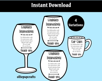 May include: A digital download graphic featuring four variations of care instructions for drinkware. The instructions are displayed on a wine glass, two different shaped drinking glasses, and a mug. The text includes "Made with care" and "Thank you."